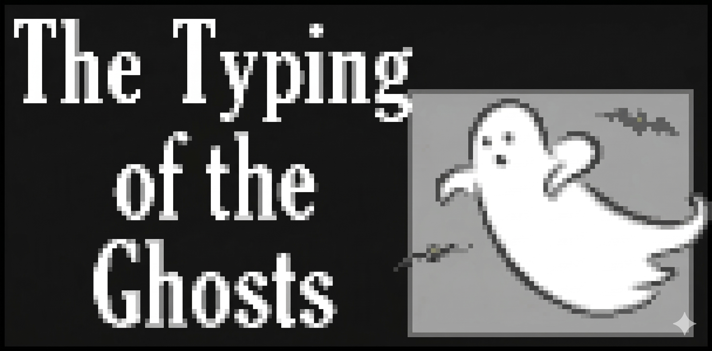 The Typing of the Ghosts